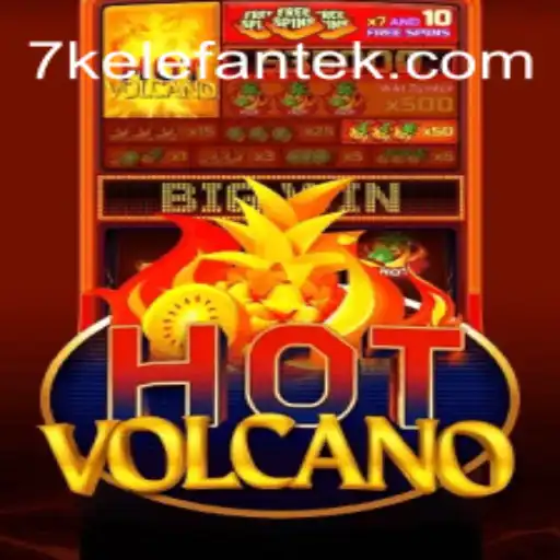 Experience Thrilling Adventure in HotVolcano with the Strategy of 7kelefante